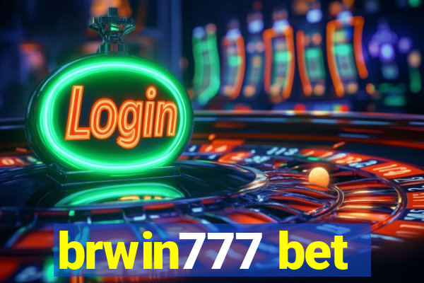 brwin777 bet