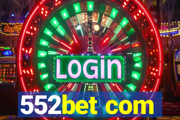 552bet com