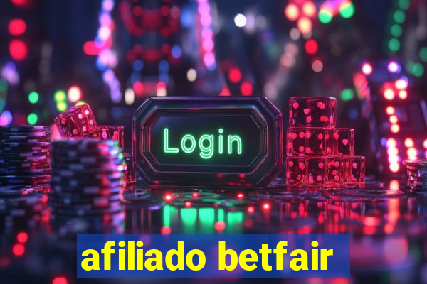 afiliado betfair