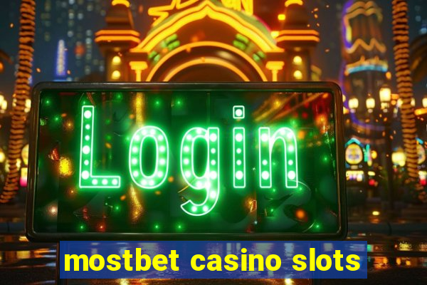 mostbet casino slots