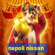 napoli nissan