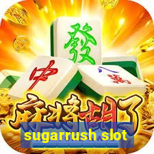 sugarrush slot