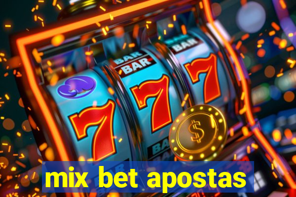 mix bet apostas