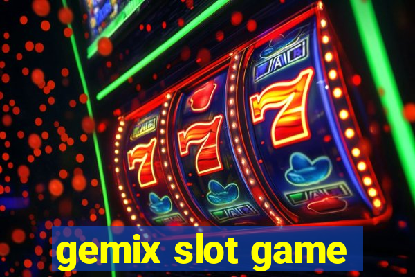 gemix slot game