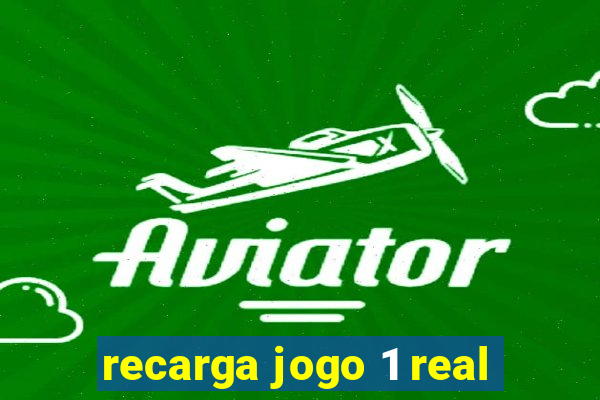 recarga jogo 1 real