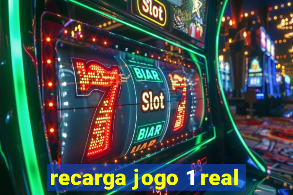 recarga jogo 1 real