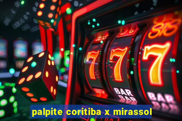 palpite coritiba x mirassol