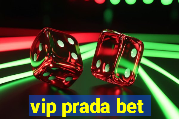 vip prada bet