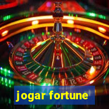 jogar fortune