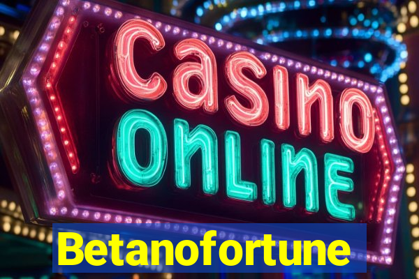 Betanofortune