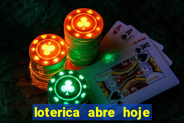 loterica abre hoje em sp