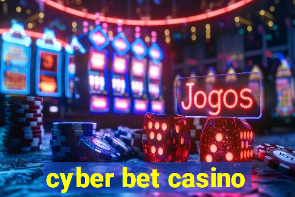 cyber bet casino