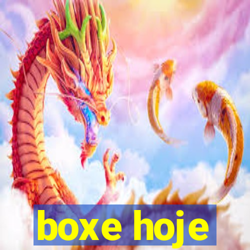 boxe hoje