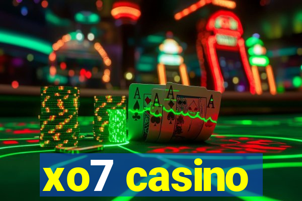 xo7 casino