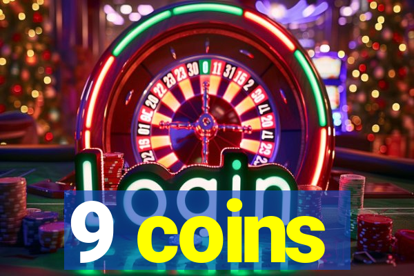 9 coins