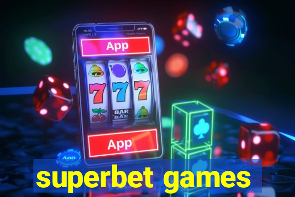 superbet games