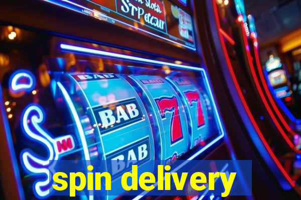 spin delivery