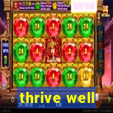 thrive well