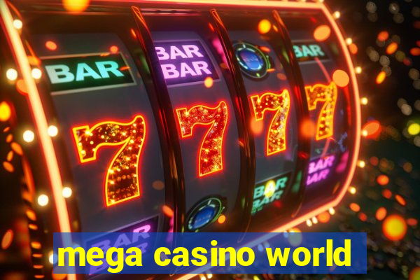 mega casino world