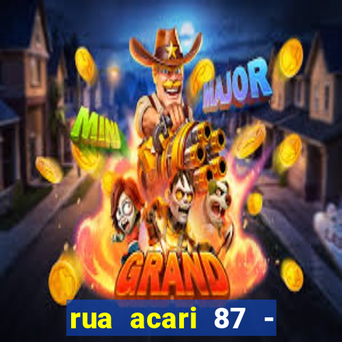 rua acari 87 - granja julieta