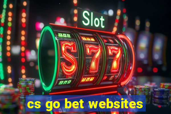 cs go bet websites