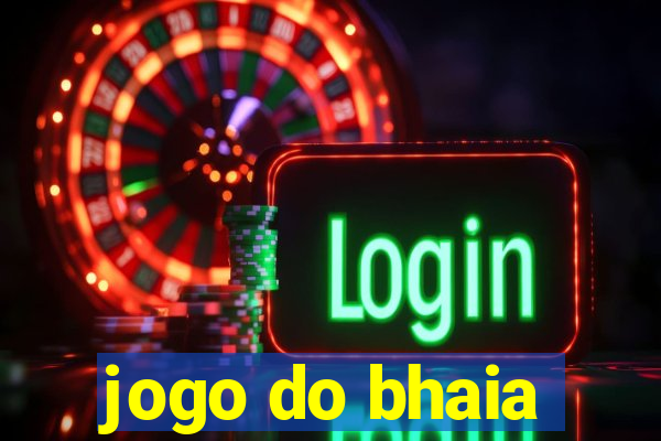 jogo do bhaia