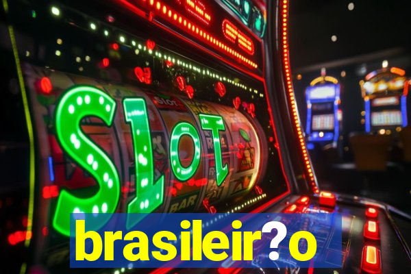 brasileir?o