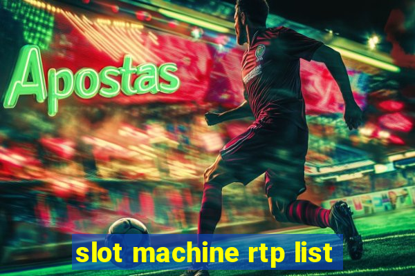 slot machine rtp list