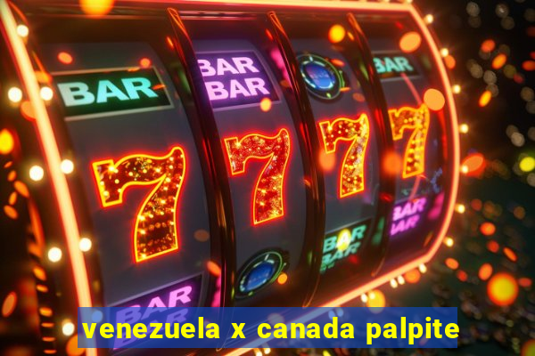 venezuela x canada palpite