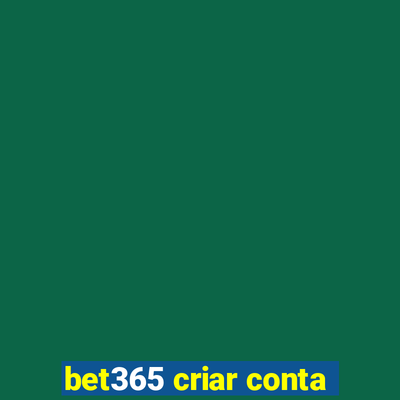 bet365 criar conta