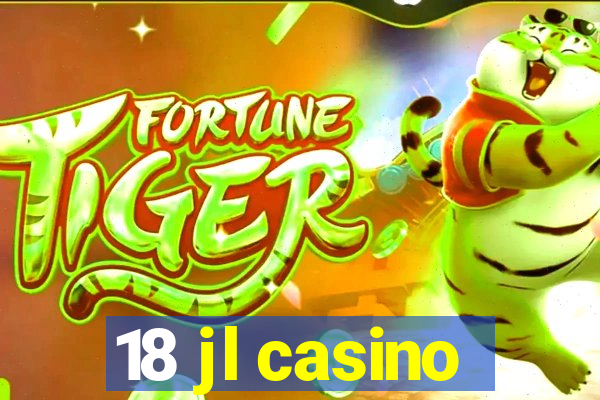 18 jl casino