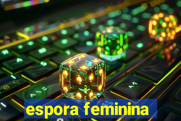 espora feminina