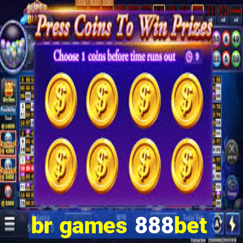 br games 888bet