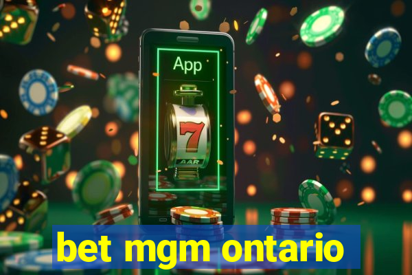 bet mgm ontario