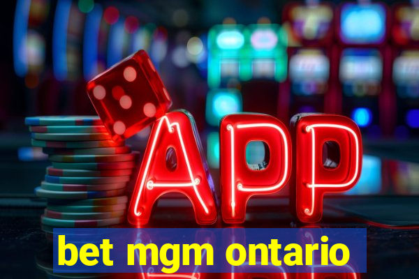 bet mgm ontario