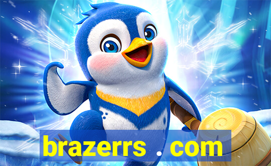 brazerrs . com