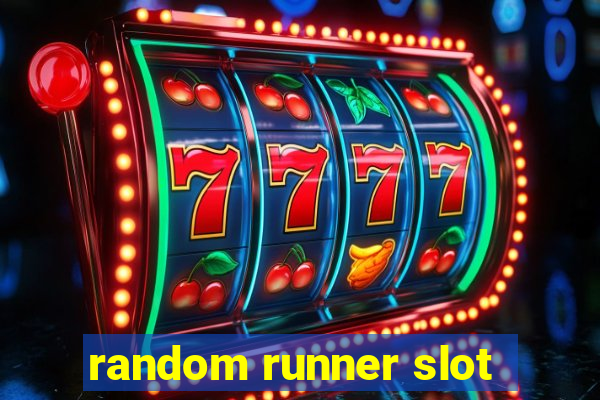 random runner slot