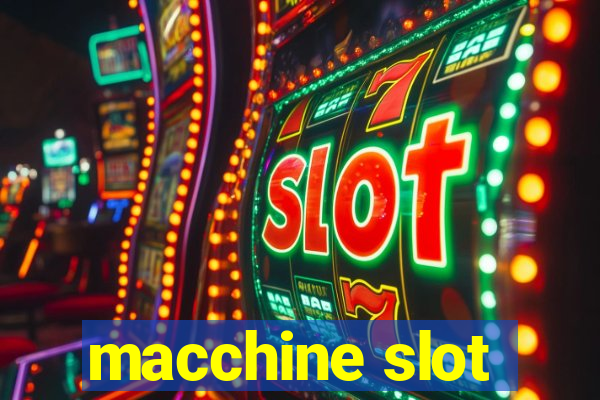 macchine slot