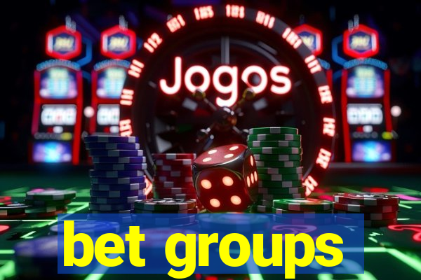 bet groups