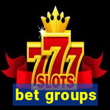 bet groups