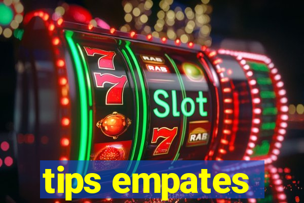 tips empates