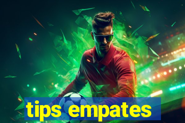 tips empates