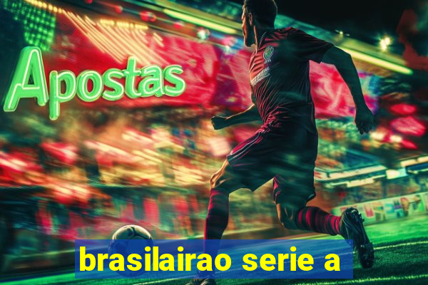 brasilairao serie a