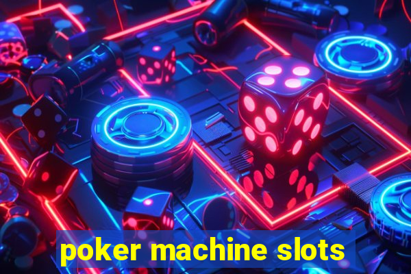 poker machine slots