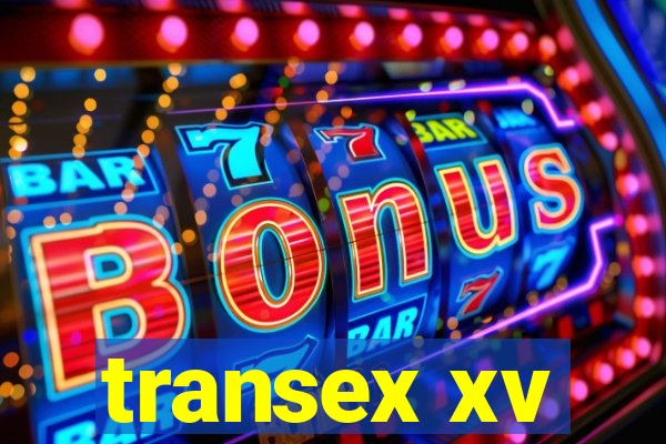 transex xv