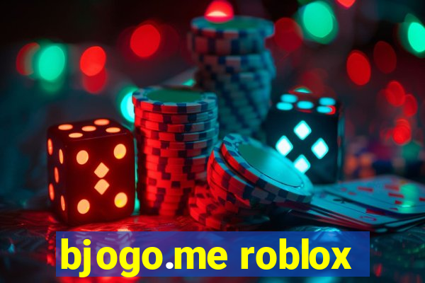 bjogo.me roblox