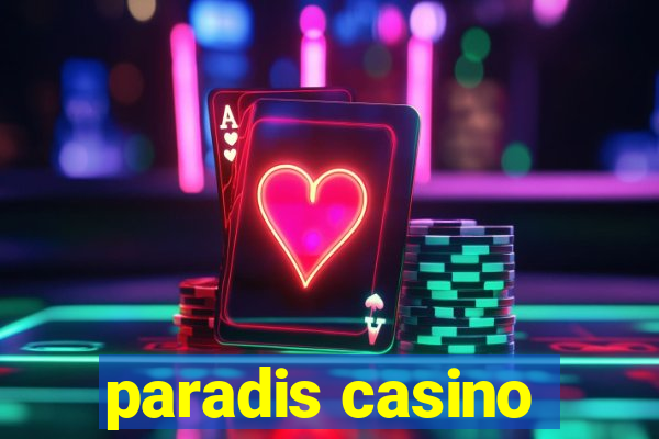 paradis casino