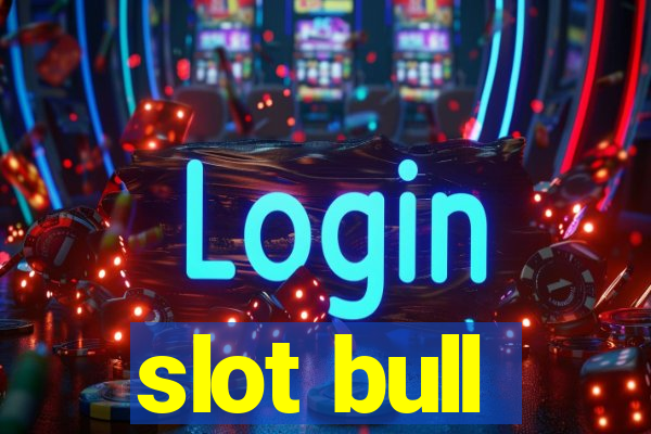 slot bull