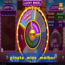 pinata wins melhor horário para jogar