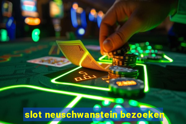 slot neuschwanstein bezoeken